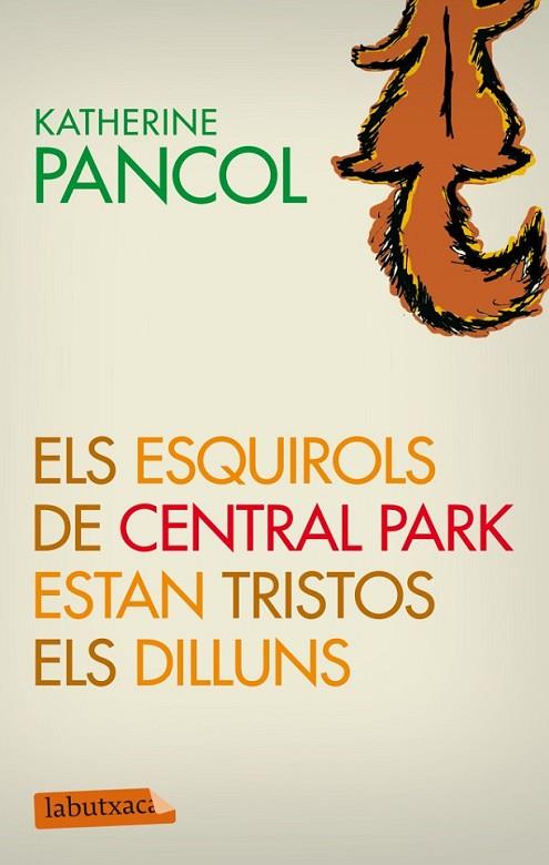 ELS ESQUIROLS DE CENTRAL PARK | 9788499305868 | PANCOL