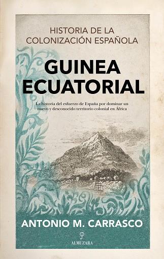 GUINEA ECUATORIAL | 9788411310093 | ANTONIO MANUEL CARRASCO GONZÁLEZ