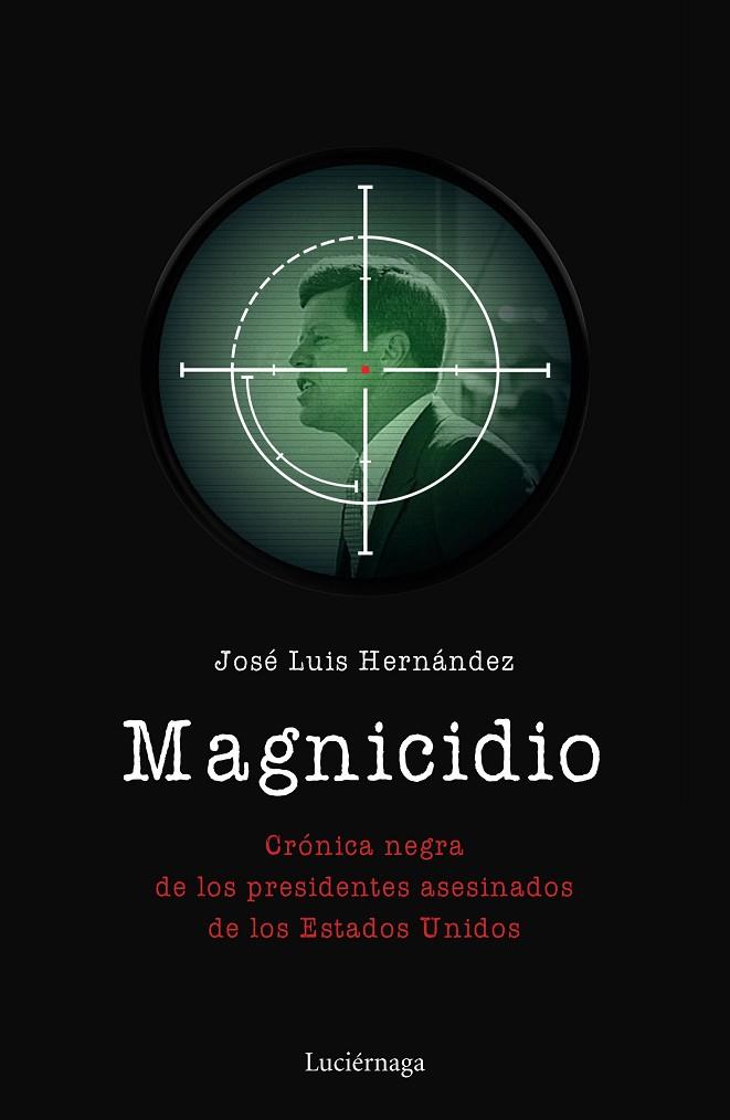 MAGNICIDIO | 9788417371067 | HERNÁNDEZ GARVI, JOSÉ LUIS