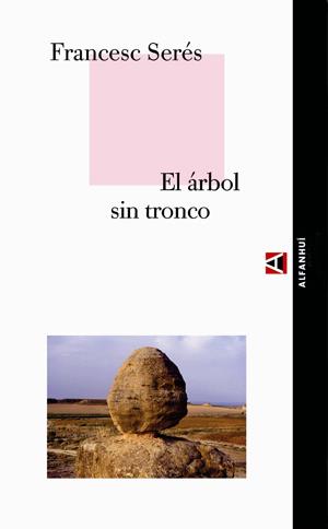 EL ARBOL SIN TRONCO | 9788493333270 | SERES