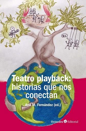 TEATRO PLAYBACK: HISTORIAS QUE NOS CONECTAN | 9788417219826 | FERNÁNDEZ ESPINOSA, ANA MARÍA