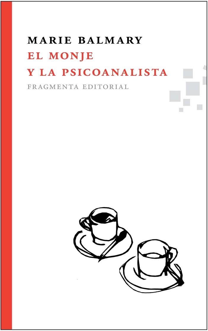 EL MONJE Y LA PSICOANALISTA | 9788492416370 | BALMARY