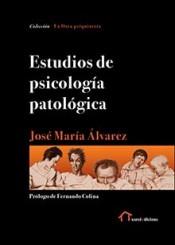 ESTUDIOS DE PSICOLOGÍA PATOLÓGICA | 9788494623295 | ÁLVAREZ, JOSÉ MARÍA