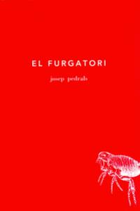EL FURGATORI | 9788493376284 | PEDRALS URDANIZ, JOSEP