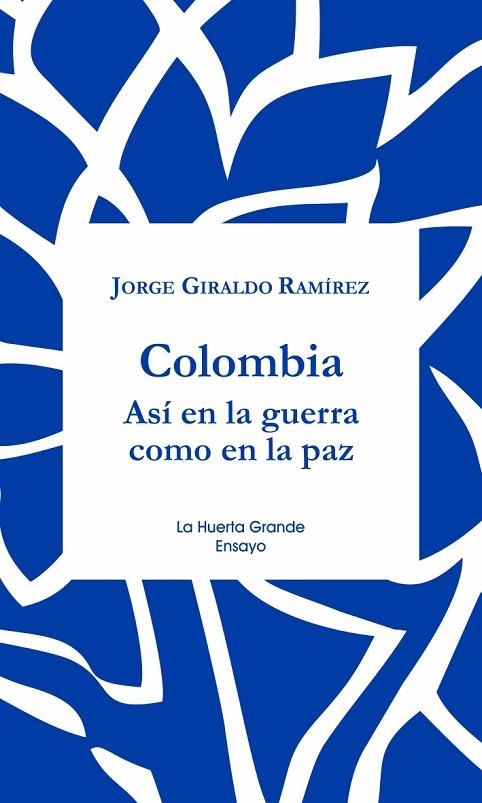LA PAZ EN COLOMBIA | 9788417118365 | GIRALDO RAMIREZ, JORGE