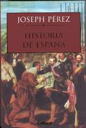 HISTORIA DE ESPAÐA | 9788484320913 | PÚREZ,JOSEPH