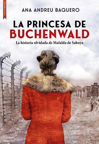 LA PRINCESA DE BUCHENWALD | 9788417626976 | ANDREU BAQUERO, ANA MARÍA