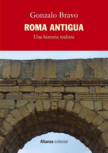 ROMA ANTIGUA, UNA HISTORIA REALISTA | 9788411483155 | BRAVO, GONZALO
