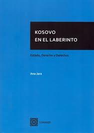 KOSOVO EN EL LABERINTO | 9788490458501 | JARA GÓMEZ, ANA