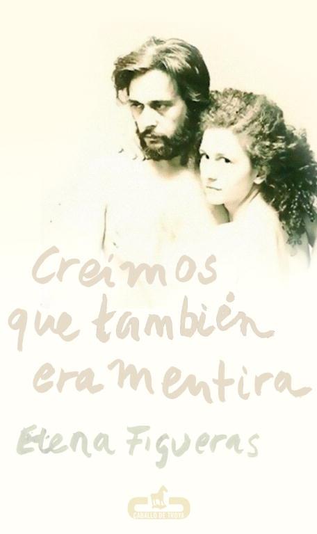 CREIMOS QUE TAMBIEN ERA MENTIRA | 9788415451020 | FIGUERAS