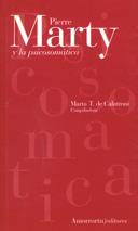 PIERRE MARTY Y LA PSICOSOMÁTICA | 9789505180738 | TENORIO DE CALATRONI, MARTA