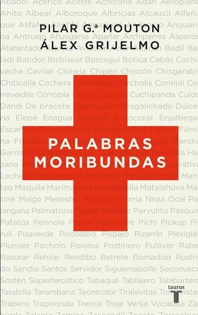 PALABRAS MORIBUNDAS | 9788430608348 | MOUTON, PILAR L. ; GRIJELMO, ALEX