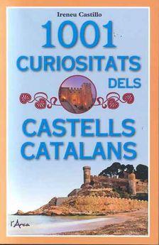 1001 CURIOSITATS DELS CASTELLS CATALANS | 9788494928697 | CASTILLO, IRENEU