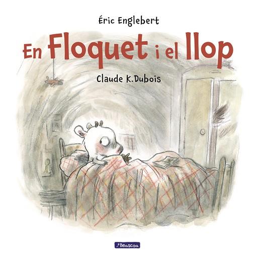 FLOQUET I EL LLOP | 9788448848521 | DUBOIS, CLAUDE K. / ENGLEBERT, ÉRIC