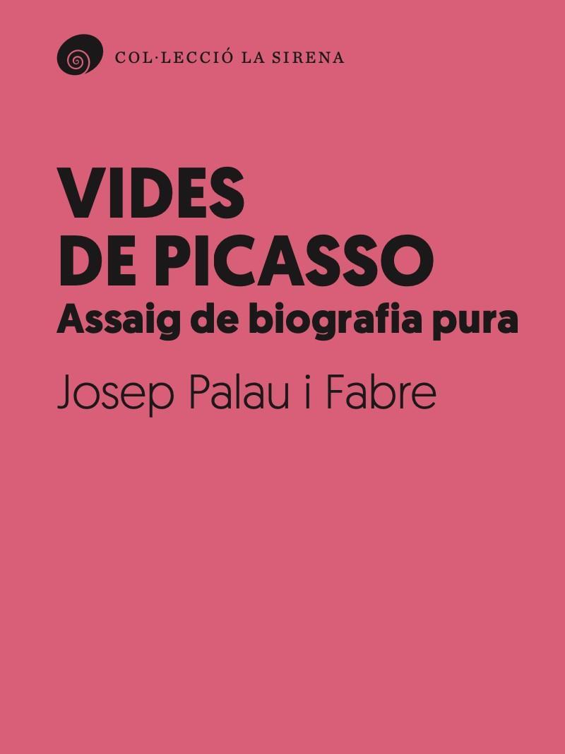 VIDES DE PICASSO | 9788412619782 | PALAU I FABRE, JOSEP