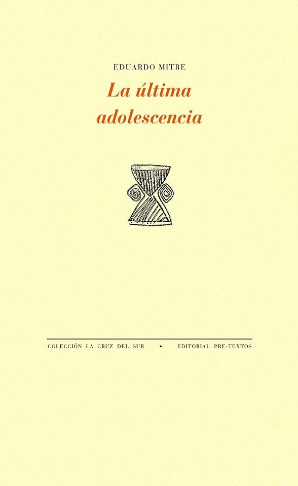 ULTIMA ADOLESCENCIA, LA | 9788416453344 | MITRE, EDUARDO