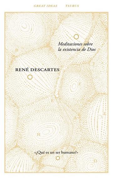 MEDITACIONES SOBRE LA EXISTENCIA DE DIOS (GREAT IDEAS 40) | 9788430616794 | DESCARTES,RENÉ
