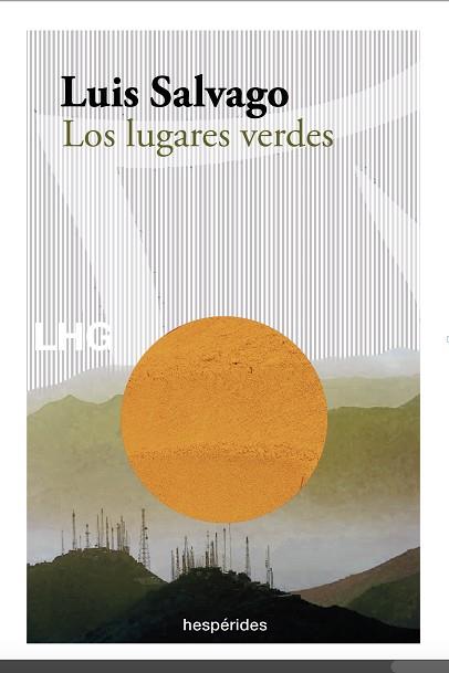 LOS LUGARES VERDES | 9788418657146 | SALVAGO, LUIS