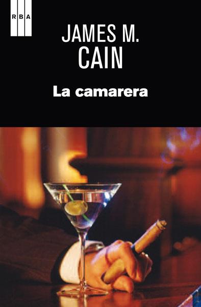LA CAMARERA | 9788490066508 | MALLAHAN CAIN, JAMES