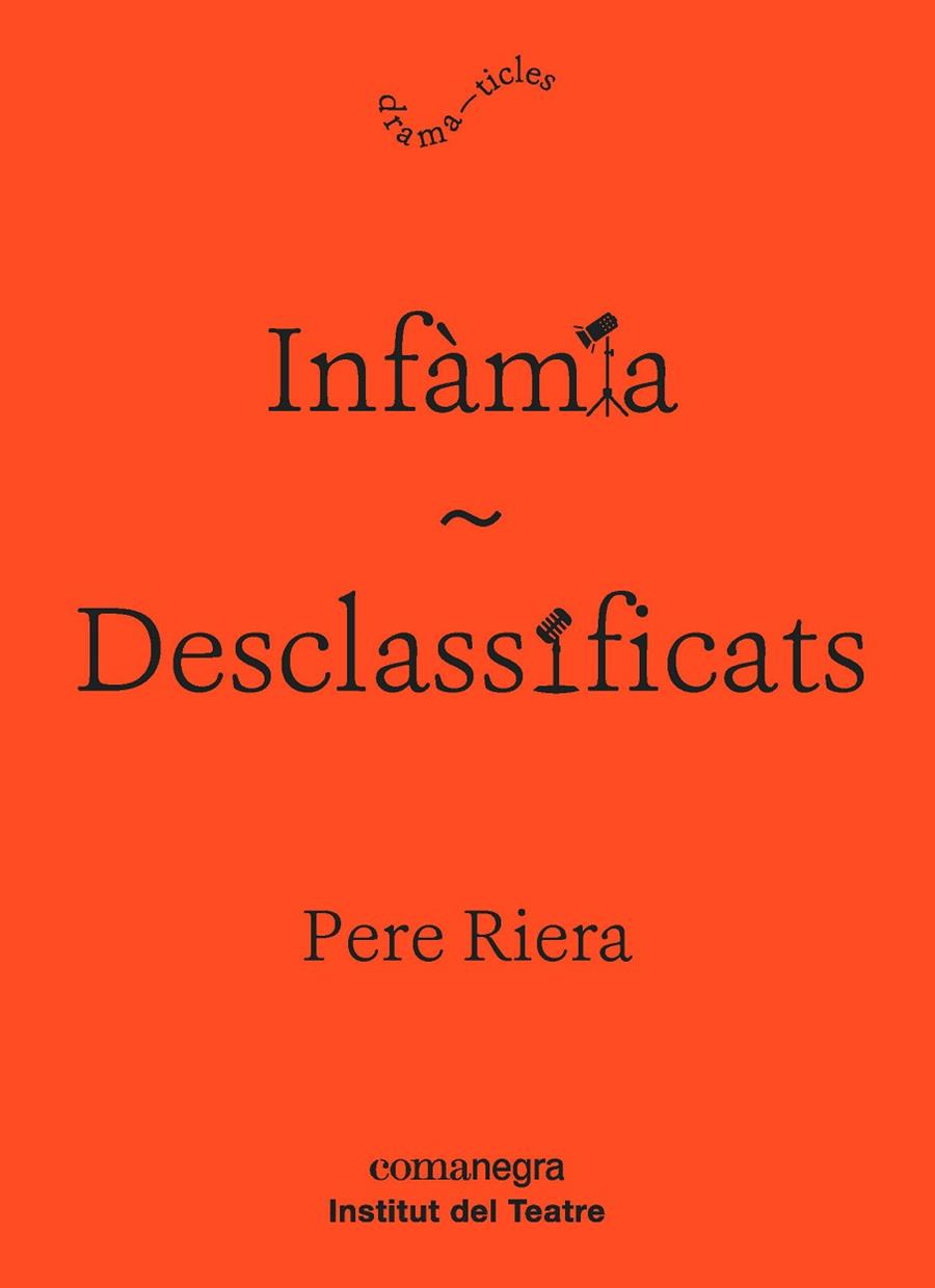 INFÀMIA / DESCLASSIFICATS | 9788416605927 | RIERA ORTIZ, PERE