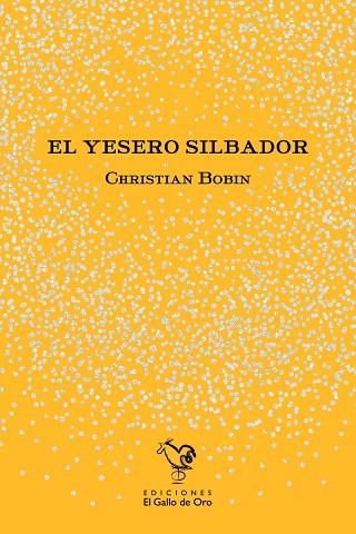 EL YESERO SILBADOR | 9788412741810 | BOBIN, CHRISTIAN