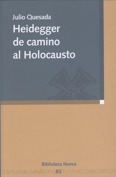 HEIDEGGER DE CAMINO AL HOLOCAUSTO | 9788497428637 | QUESADA MARTÍN, JULIO