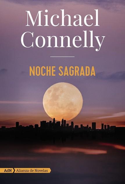 NOCHE SAGRADA (ADN) | 9788491816614 | CONNELLY, MICHAEL