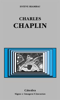 CHARLES CHAPLIN | 9788437618616 | RIAMBAU, ESTEVE