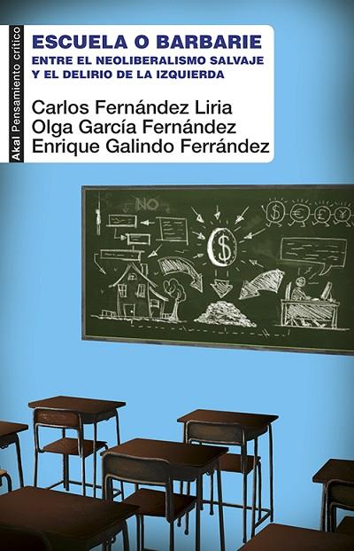 ESCUELA O BARBARIE | 9788446044017 | FERNÁNDEZ LIRIA, CARLOS ; GARCÍA FERNÁNDEZ, OLGA ; GALINDO FERRÁNDEZ, ENRIQUE
