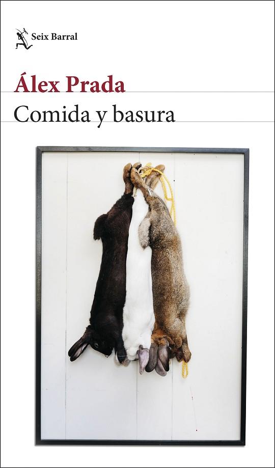 COMIDA Y BASURA | 9788432236334 | PRADA, ÁLEX