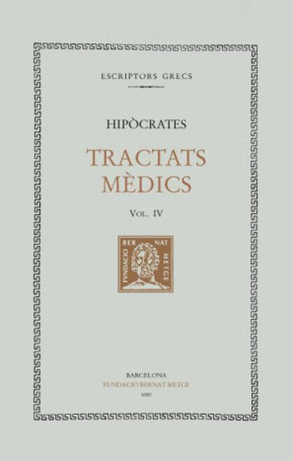 TRACTATS MÈDICS, VOL. IV: EL RÈGIM DE VIDA | 9788472257856 | HIPÒCRATES