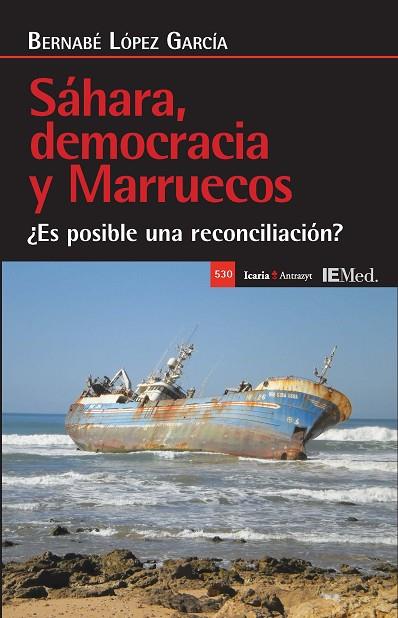 SÁHARA DEMOCRACIA Y MARRUECOS | 9788418826733 | LÓPEZ GARCIA, BERNABÉ
