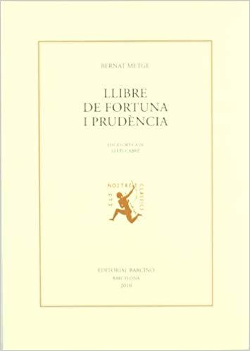 LLIBRE DE FORTUNA I PRUDENCIA | 9788472267619 | METGE, BERNAT