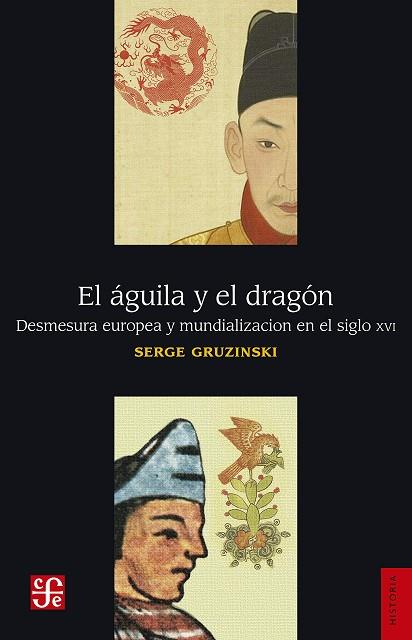 EL ÁGUILA Y EL DRAGÓN | 9786071653918 | GRUZINSKI, SERGE