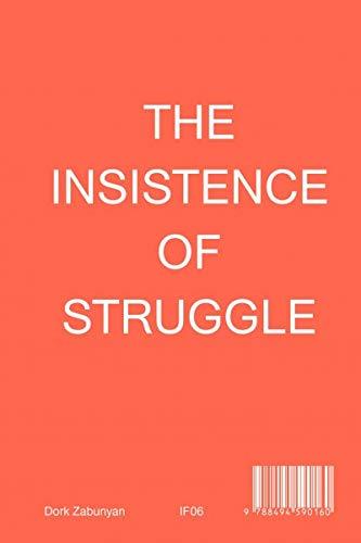 THE INSISTENCE OF STRUGGLE | 9788494590146 | ZABUNYAN, DORK