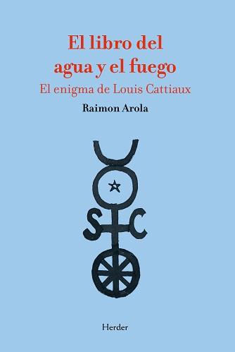 LIBRO DEL AGUA Y EL FUEGO, EL | 9788425449475 | AROLA, RAIMON