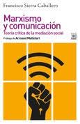MARXISMO Y COMUNICACION | 9788432319884 | SIERRA CABALLERO, FRANCISCO