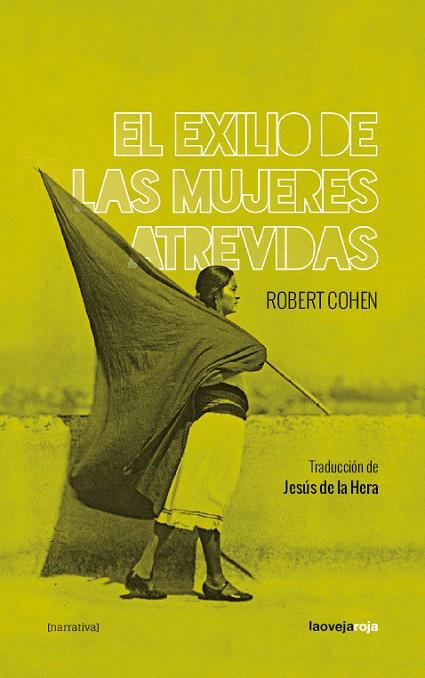 EL EXILIO DE LAS MUJERES ATREVIDAS | 9788416227204 | COHEN,ROBERT