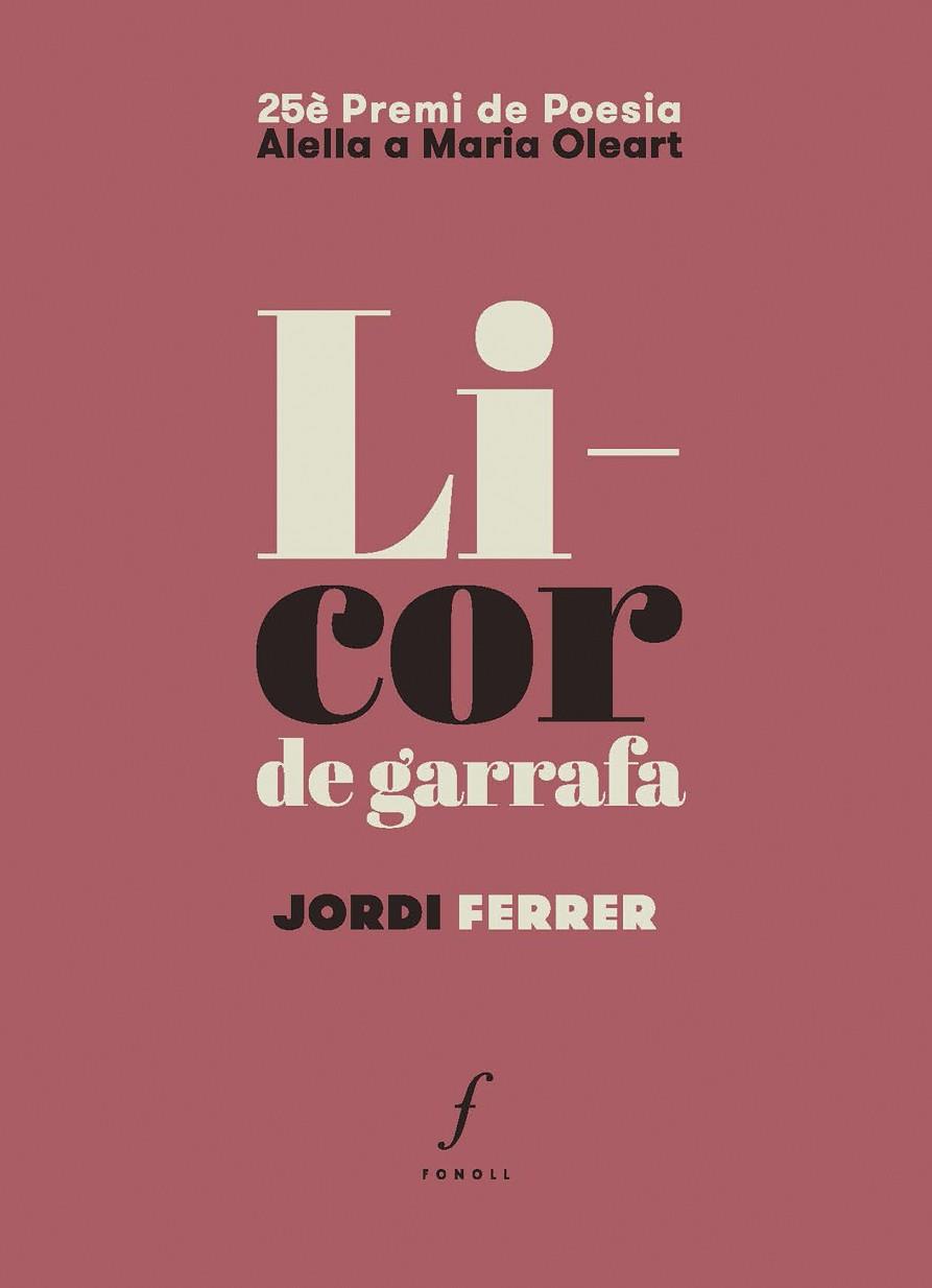 LICOR DE GARRAFA | 9788412536454 | FERRER I GRÀCIA, JORDI
