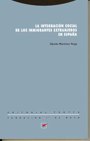 INTEGRACION SOCIAL DE LOS INMIG | 9788481641240 | UBALDO MARTINEZ