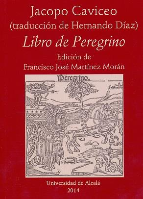 LIBRO DE PEREGRINO | 9788416133192 | CAVICEO, JACOPO