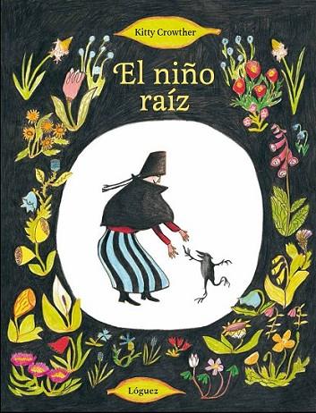 EL NIÑO RAÍZ | 9788494273308 | CROWTHER, KITTY