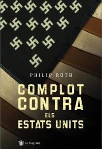 COMPLOT COPNTRA ELS ESTATS UNITS | 9788478714070 | PHILIP ROTH