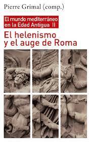 EL HELENISMO Y EL AUGE DE ROMA | 9788432320156 | GRIMAL, PIERRE