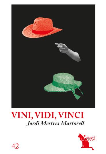 VINI, VIDI, VINCI | 9788418522024 | MESTRES MARTORELL, JORDI