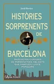 HISTÒRIES SORPRENENTS DE BARCELONA | 9788494509834 | ROVIRA, JORDI