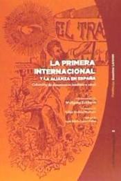 LA PRIMERA INTERNACIONAL Y LA ALIANZA EN ESPAÑA | 9788494680731