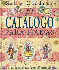 CATALOGO PARA HADAS, EL | 9788484880226 | GARDNER, SALLY