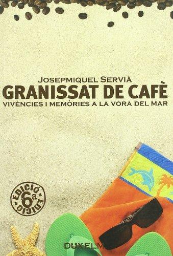 GRANISSAT DE CAFE | 9788493643133 | SERVIÀ, JOSEP MIQUEL