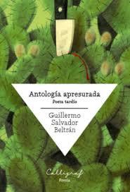 ANTOLOGÍA APRESURADA | 9788412015126 | SALVADOR BELTRÁN, GUILLERMO